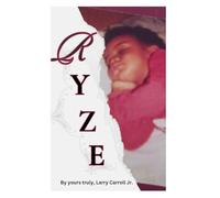 Ryze Second Edition: Live with Intent and Not By Chance (Healing in 8D: An Integrated Approach to Whole-Life Wellness.)