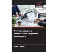 Ryzyko związane z zarządzaniem projektami finansowymi