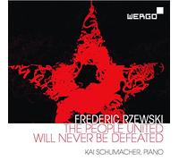 Rzewski : The People United Will Never Be Defeated. Schumacher.