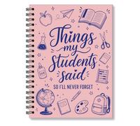 RZHV Things My Students Said So I'll Never Forget Lindo cuaderno colorido en espiral de tapa dura, diario rayado con rayas universitarias, cuaderno de herramientas de enseñanza para profesores, bloc