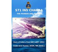 S 71 INS CHAKRA: THE PIONEER AND HER MEN