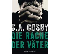 S.A. Cosby Jürg Die Rache der Väter: Ein mitreißender Thriller von S (Tapa dura)