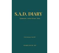 S.A.D. Diary: 180 Days of Elite Execution (Volume 2): Systematic Action-Driven Daily Execution Journal with Brain Puzzles & Doodle Space for Mind Management.