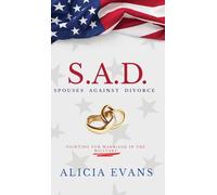 S.A.D. Spouses Against Divorce: Fighting for Marriage in the Military