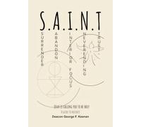 S.A.I.N.T.-A guide to Holiness: Jesus is calling you to be Holy