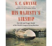 S C Gwynne His Majesty's Airship (CD) (Importación USA)