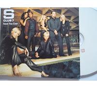 S-Club 7 - Have You Ever