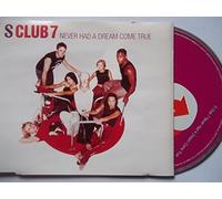 S-Club 7 - Never Had a Dream Come True
