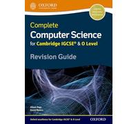 (s/dev) Complete Computer Science For Camb Igcse & O Level Revision (Cie Igcse Complete)