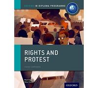 (s/dev) Ib Diploma Rights And Protest: Ib History Course Book: Oxford Ib Diploma Program (IB History 2015)