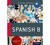 (s/dev) Ib Spanish B Course Book - Oxf Ib Diploma Programme: Course Companion