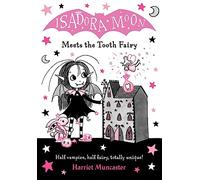 (s/dev) Isadora Moon Meets The Tooth Fairy: Volume 13