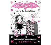 Isadora Moon Meets The Tooth Fairy