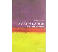 (s/dev) Martin Luther A Very Short Intro: A Very Short Introduction (Very Short Introductions)