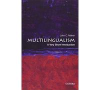 (s/dev) Multilingualism: A Very Short: A Very Short Introduction (Very Short Introductions)