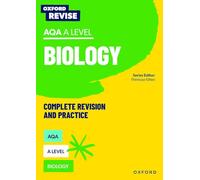 (s/dev) Or Aqa A Level Biology Rev And Exam Prac: 4* winner Teach Secondary 2021 awards (Oxford Revise: Science)