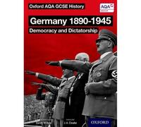 Aaron Wilkes Oxford AQA History for GCSE: Germany 1890-1945: Democ (Tapa blanda)