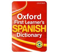 (s/dev) Oxford First Learner's Spanish Dictionary (Oxford First Learner Dictionaries)