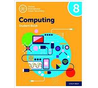(s/dev) Oxford International Lower Secondary Computing 8 (Oxford International Computing (2nd Edition))