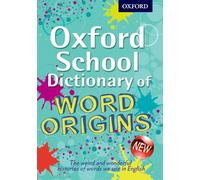 (s/dev) Oxford School Of Words Origins (Oxford Primary School Dictionaries)
