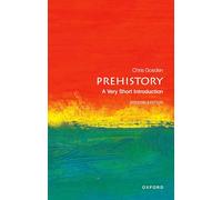 (s/dev) Prehistory A Very Short: A Very Short Introduction (Very Short Introductions)