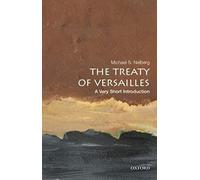(s/dev) The Treaty Of Versalles: A Very Short Introduction