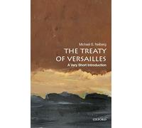 (s/dev) The Treaty Of Versalles: A Very Short Introduction