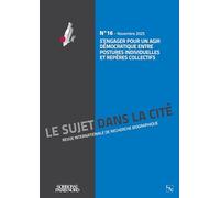 S’engager pour un agir démocratique entre postures individuelles et repères collectifs: 16 (Le Sujet Dans La Cité)