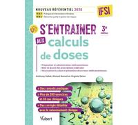 S’entraîner aux calculs de doses-IFSI: Nouveau référentiel 2026-UE B.3 Pratiques et interventions infirmières-UE B.4 : Démarche qualité et gestion des risques