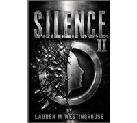 S.I.L.E.N.C.E.™: When Speaking Up Makes You the Target Volume II (S.I.L.E.N.C.E Series)