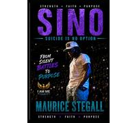 S.I.N.O: Suicide Is No Option: From Silent Battles To Purpose