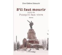 S’il faut mourir: suivi de Puisqu’il faut vivre (Rue Des Écoles)