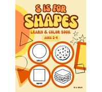 S is for Shapes: Learn & Color Book (Ages 2-4)