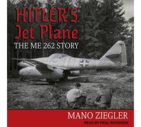 's Jet Plane: The ME 262 Story