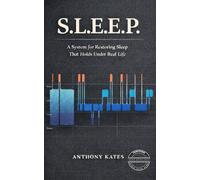 S.L.E.E.P.: A System for Restoring Sleep That Holds Under Real Life (Human Systems)
