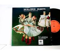S. Lakatos And His Gipsy Band - Hejre Kati - Works By Liszt, Brahms, Kálmán, Hubay