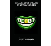 S.M.I.L.E. Your Calling Is Not Cancelled