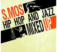 S.Mos "Hip Hop and Jazz Mixed Up"