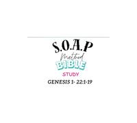 S.O.A.P Method Bible Study Genesis: In the beginning
