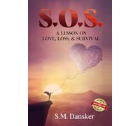 S.O.S.: A Lesson on Love, Loss, and Survival