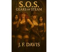 S.O.S.: Book One: Gears of Steam (S.O.S. Sisters of Steam)