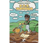 S.O.S. natura. Ediz. illustrata. Chi trova un amico (Vol. 2) (Caricaturando)