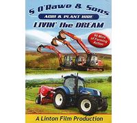 S O'Rawe & Sons - Agri & Plant Hire - Livin' the Dream