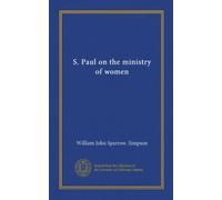 S. Paul on the ministry of women