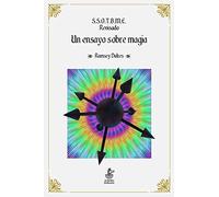 S.S.O.T.B.M.E. Revisado. Un ensayo sobre magia.