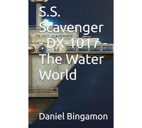 S.S. Scavenger - DX-1017 - The Water World (Prosian Universe)