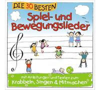 S. Sommerland - Die 30 besten Spiel- und Bewegungslieder: Mit Anleitungen und Texten zum Krabbeln, Singen und Mitmachen