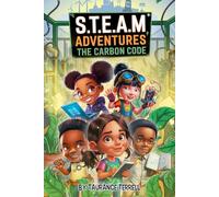 S.T.E.A.M. Adventures: The Carbon Code (STEM Learning Adventures)