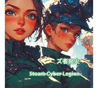 ズ者宛火 S̶t̶e̶a̶m̶ Cy̶b̶e̶r̶ Le̶g̶i̶o̶n̶: Colouring images featuring the Cyberpunk Legion スリ何遠栄演 (culture's and traditions)