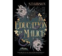 S.T. Gibson An Education in Malice (Tapa blanda)